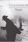  Tras las sombras del Tibet / Behind the Shadows of Tibet 